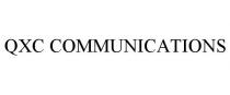 QXC COMMUNICATIONS