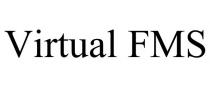 VIRTUAL FMS