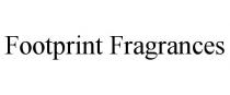 FOOTPRINT FRAGRANCES