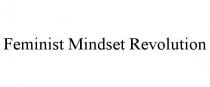 FEMINIST MINDSET REVOLUTION