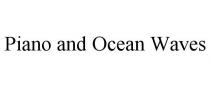 PIANO AND OCEAN WAVES