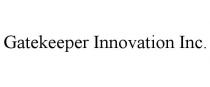 GATEKEEPER INNOVATION INC.
