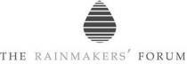 THE RAINMAKERS' FORUM