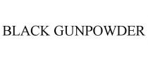 BLACK GUNPOWDER
