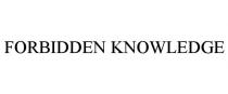 FORBIDDEN KNOWLEDGE