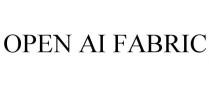 OPEN AI FABRIC