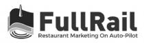FULLRAIL RESTAURANT MARKETING ON AUTO PILOT