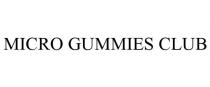 MICRO GUMMIES CLUB