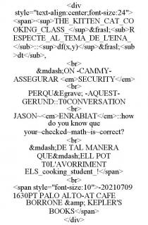 THE_KITTEN_CAT_COOKING_CLASS_ &FRASL; RESPECTE_AL_TEMA_DE_L'EINA_ :: DF(X,Y) &FRASL; DT, &MDASH;ON -CAMMY- ASSEGURAR SECURITY PERQU&EGRAVE; -AQUEST- GERUND::T0CONVERSATION JASON~ ENRABIAT ::HOW DO YOU KNOW QUE YOUR~CHECKED~MATH~IS~CORRECT? &MDASH;DE TAL MANERA QUE&MDASH;ELL POT T0L'AVORRIMENT ELS_COOKING_STUDENT_! -202107091630PT PALO ALTO-AT CAFE BORRONE & KEPLER'S BOOKS