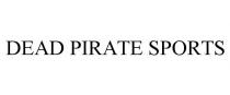 DEAD PIRATE SPORTS