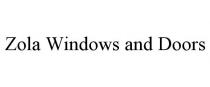 ZOLA WINDOWS AND DOORS