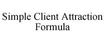 SIMPLE CLIENT ATTRACTION FORMULA