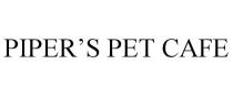 PIPER'S PET CAFE