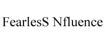FEARLESS NFLUENCE