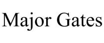 MAJOR GATES