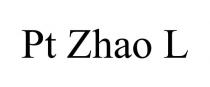 PT ZHAO L