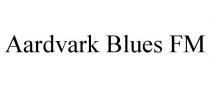 AARDVARK BLUES FM