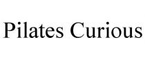 PILATES CURIOUS