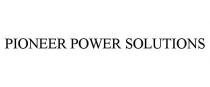 PIONEER POWER SOLUTIONS