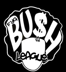 BU$H LEAGUE FYG '94