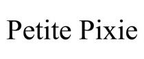 PETITE PIXIE