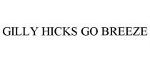GILLY HICKS GO BREEZE