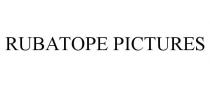 RUBATOPE PICTURES