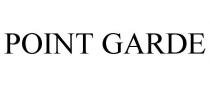 POINT GARDE