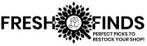 FRESH FINDS PERFECT PICKS TO RESTOCK YOUR SHOP!