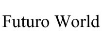 FUTURO WORLD