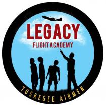LFA LEGACY FLIGHT ACADEMY TUSKEGEE AIRMEN