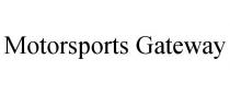 MOTORSPORTS GATEWAY