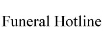 FUNERAL HOTLINE