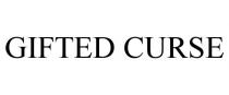 GIFTED CURSE