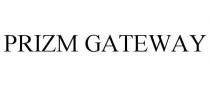 PRIZM GATEWAY