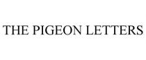 THE PIGEON LETTERS