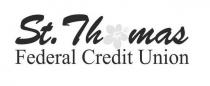 ST. THOMAS FEDERAL CREDIT UNION