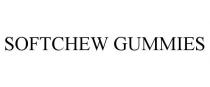 SOFTCHEW GUMMIES