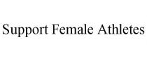 SUPPORT FEMALE ATHLETES
