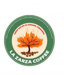 LA ZARZA COFFEE SABOR QUE NO SE CONSUME, PERMANECE EXODO 3:2 Y SE LE APARECI EL NGEL EN UNA LLAMA DE FUEGO, EN MEDIO DE UNA ZARZA; Y EL MIR Y VI QUE LA ZARZA ARDA EN FUEGO Y LA ZARZA NO SE CONSUMA