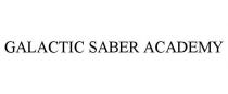 GALACTIC SABER ACADEMY