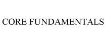 CORE FUNDAMENTALS