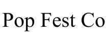 POP FEST CO