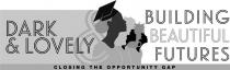 DARK & LOVELY BUILDING BEAUTIFUL FUTURES CLOSING THE OPPORTUNITY GAP