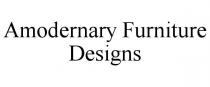 AMODERNARY FURNITURE DESIGNS