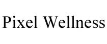 PIXEL WELLNESS