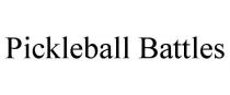 PICKLEBALL BATTLES