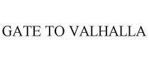 GATE TO VALHALLA