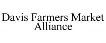 DAVIS FARMERS MARKET ALLIANCE