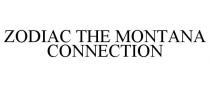 ZODIAC THE MONTANA CONNECTION
